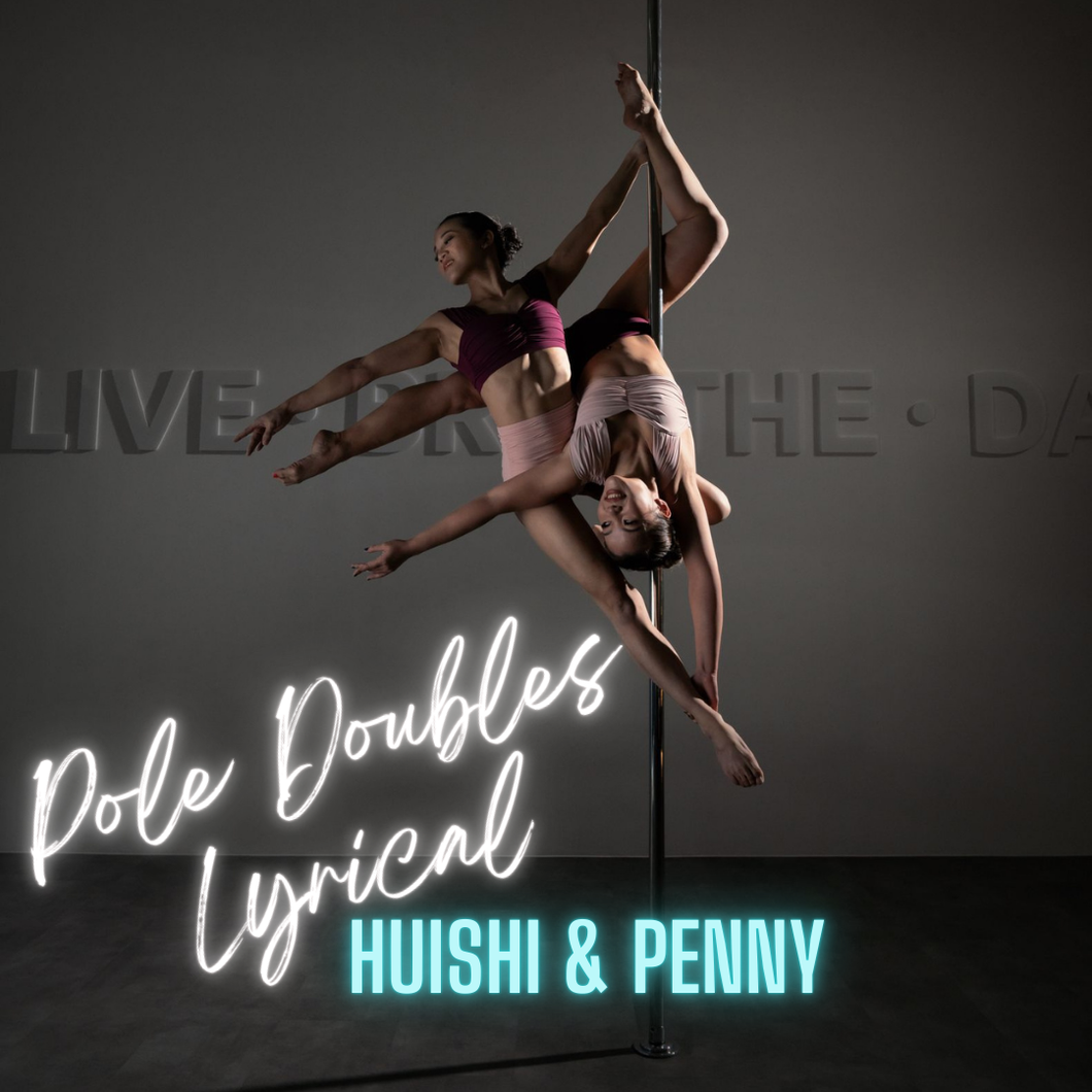 Workshop: LYRICAL POLE DOUBLES 2.5 - Huishi & Penny (1.5 hours)